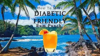 Tropical Bliss: Low-Sugar Rum Punch for Diabetics