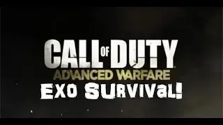 Call of Duty: ADVANCED WARFARE! Exo Survival with Zzztory Time