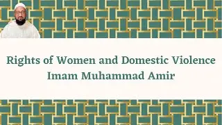 Rights of Women and Domestic Violence | Imam Muhammad Amir