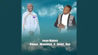 Bwana_Wamanya_X_Jovial_Ben