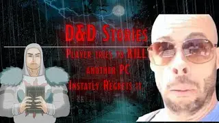Player tries to KILL another PC, Instantly regrets it. | D&D Stories