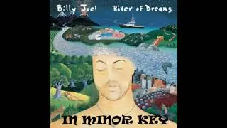 river of dreams (by billy joel) in minor key