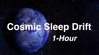 Cosmic Sleep Drift &bull; 1-Hour Deep Space Piano for Rest & Calm