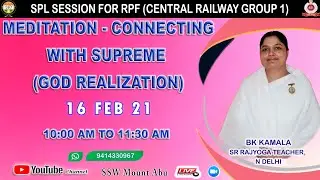 DAY 2 (10 AM, 16 FEB) MEDITATION - CONNECTING WITH SUPREME BY BK KAMALA