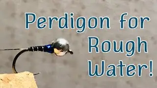 Fly tying - Perdigon for the rough water between rocks and boulders