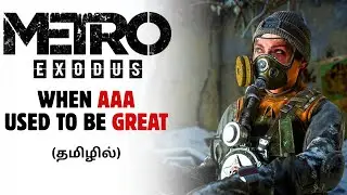 Metro Exodus Tamil Review - Still Great after all this time? | Gaming Bharathi