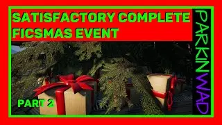 Satisfactory FICSMAS Event Fresh Start in Update 5 (Part 2)