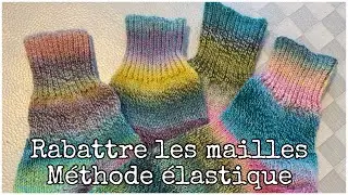 Cours de tricot : rabattre les mailles 1*1 Méthode élastique 🧶