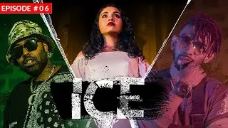 Costa x DKM - Ice (අයිස්) - Episode 06
