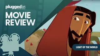 Light of the World - Christian Movie Review | Plugged In Reviews