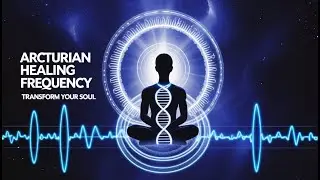 Arcturian Starseed Meditation Music | Healing Frequency 432Hz Sound Therapy