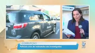 Operação da polícia prende delegados e investigadores em Indaiatuba