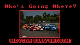 IndyCar Silly Season for 2026 Season!