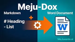 Meju-Dox by MeJuvante.ai Transform AI-Generated Markdown into Professional Word Documents Instantly