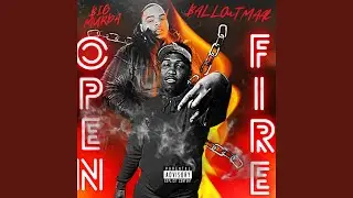 Open Fire (feat. BigMurda)