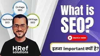 What is SEO? On-Page SEO, Off-Page SEO, Technical SEO Explained in Hindi: SEO Tutorial for Beginners