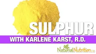 Sulphur/Sulfur - Health Benefits & Uses to Prevent Fatty Buildup | National Nutrition Canada