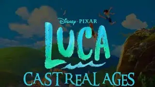 Luca (2021) Voice Cast Real Ages