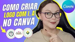 Como Criar Logo no Canva Com Inteligência Artificial🔥