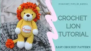 CROCHET LION TUTORIAL | AMIGURUMI LION PATTERN | HOW TO CROCHET AMIGURUMI PLUSH TOY