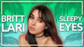 Britt Lari, Ray Le Fanue - Sleepy Eyes [Lyric Video]