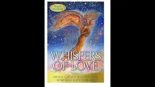 Whisper's of Love Oracle Deck Flip Through 💥 Oracle Deck Review 💥 MINI READING 💥 ENERGIZE THE CARDS