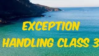 Exception Handling Class 3