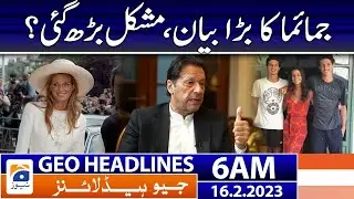 Geo News Headlines 6 AM - Jemima Goldsmith - Tyrian White | 16 February 2023