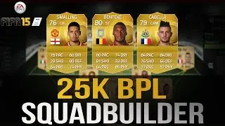 25K BPL SQUAD | FIFA 15 Ultimate Team