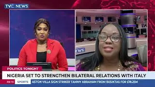 Nigeria, Italy Set for Stronger Bilateral Engagement | Politics Tonight