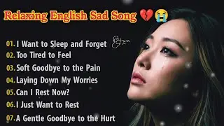 Deep Heartbreak Love Songs💔😭 | English Emotional Playlist 2026 ||Most Heartbreaking 💔🎶