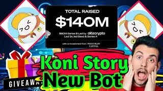 Koni Story New Telegram Bot, koni Protocol account create  বিশাল কোপ হবে কেও, koni update