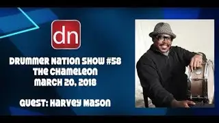 Harvey Mason: Drummer Nation Show #58 