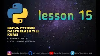 #15 py kurs Ma’lumotlar oqimini boshqarish IF … ELSE