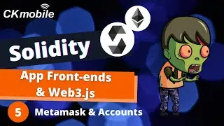 Solidity with Crypto Zombie lesson 6 #5 Metamask & Accounts