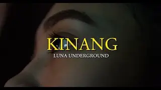Kinang - Luna Underground