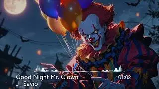 Good Night Mr. Clown ♬⋆.˚ Halloween Music 🎃 EDM 🎧