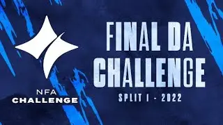 GRANDE FINAL NFA CHALLENGE 1&deg; SPLIT 2022 - #NFACHALLENGE