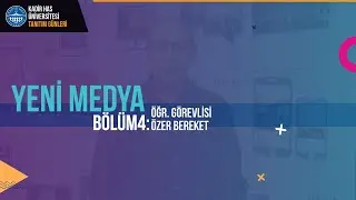 KHAS Yeni Medya Anlatıyor: 4.B&ouml;l&uuml;m - &Ouml;ğr. G&ouml;revlisi &Ouml;zer Bereket