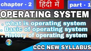 introduction to operating system chapter 2 day 1 ccc o level adca DCA BCC DEO