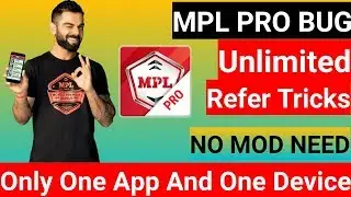 MPL PRO BUG WITH Unlimited Refer Script | No Mod Need | Only One App And One Device All Issue FIXED