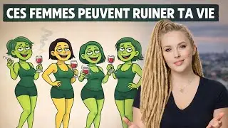 ❌ 7 Types de Femmes à Éviter Absolument (Elles Détruisent les Hommes en Silence)