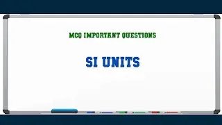 Si Units MCQ Questions