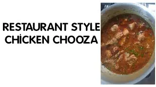 Restaurant style chicken chooza