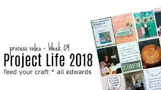 Project Life Scrapbooking: 04/2018 * feed your craft * ali edwards