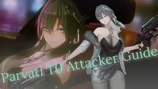 【Aether Gazer CN】Parvati T0 Attacker Guide (Advanced Players Only)