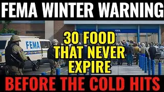 Winter alert, 30 Foods To STOCKPILE That NEVER EXPIRE