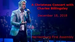 A Christmas Concert with Charles Billingsley - December 18, 2018