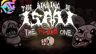 The Binding of Isaac, The Flash One [Livestream]