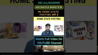 HOME STATE POSTING 🤔 #incometax #inspector #ssccgl